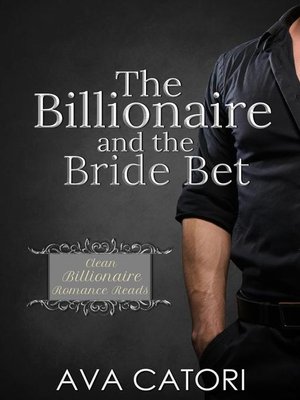 cover image of The Billionaire and the Bride Bet